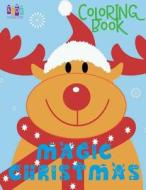 ✌ Magic Christmas Coloring Book Kids ✌ Coloring Book 9 Year Old ✌ (New Coloring Book): ✌ Coloring Book Magic Christmas Picture di Kids Creative Publishing edito da Createspace Independent Publishing Platform