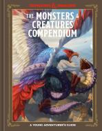 The Monsters & Creatures Compendium (Dungeons & Dragons): A Young Adventurer's Guide di Jim Zub edito da TEN SPEED PR