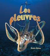 Les Pieuvres = The Amazing Octopus di Bobbie Kalman, Rebecca Sjonger edito da Bayard (Canada)