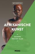 Die Geschichte der Afrikanischen Kunst (Art Essentials) di Suzanne Preston Blier edito da Midas Collection