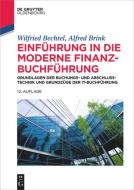 Einführung in die moderne Finanzbuchführung di Wilfried Bechtel, Alfred Brink edito da de Gruyter Oldenbourg