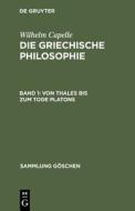 Von Thales Bis Zum Tode Platons edito da Walter de Gruyter
