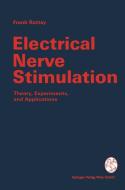 Electrical Nerve Stimulation di Frank Rattay edito da Springer Vienna
