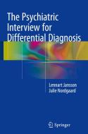 The Psychiatric Interview for Differential Diagnosis di Lennart Jansson, Julie Nordgaard edito da Springer-Verlag GmbH