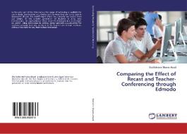 Comparing the Effect of Recast and Teacher-Conferencing through Edmodo di Bita Bahrami Shams-Abadi edito da LAP Lambert Academic Publishing