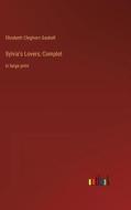 Sylvia's Lovers; Complet di Elizabeth Cleghorn Gaskell edito da Outlook Verlag