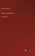 Plays and Puritans di Charles Kingsley edito da Outlook Verlag