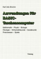 Anwendungen für BASIC-Taschencomputer di Karl Udo Bromm edito da Vieweg+Teubner Verlag