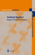 Contrast Agents I di W. Krause edito da Springer Berlin Heidelberg