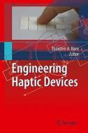 Engineering Haptic Devices edito da Springer-verlag Berlin And Heidelberg Gmbh & Co. Kg