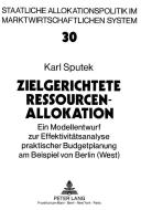 Zielgerichtete Ressourcenallokation di Karl Sputek edito da Lang, Peter GmbH