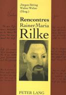 Rencontres Rainer Maria Rilke edito da Lang, Peter GmbH