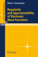 Regularity And Approximability Of Electronic Wave Functions di Harry Yserentant edito da Springer-verlag Berlin And Heidelberg Gmbh & Co. Kg