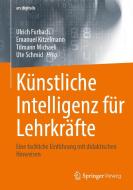 Künstliche Intelligenz für Lehrkräfte edito da Springer-Verlag GmbH