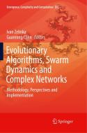 Evolutionary Algorithms, Swarm Dynamics and Complex Networks edito da Springer Berlin Heidelberg