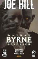 Joe Hill: Daphne Byrne - Besessen di Laura Marks, Kelley Jones edito da Panini Verlags GmbH