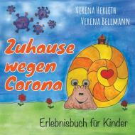 Zuhause wegen Corona di Verena Herleth, Verena Bellmann edito da Books on Demand