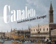 Canaletto di Andreas Schumacher, B. Schwabe edito da Hirmer Verlag