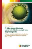 Análise das práticas de sustentabilidade em agências de propaganda di Elson Vieira da Mota edito da Novas Edições Acadêmicas