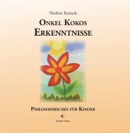 Onkel Kokos Erkenntnisse di Norbert Knitsch edito da Schibri-Verlag