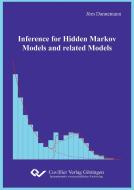 Inference for Hidden Markov Models and related Models di Jörn Dannemann edito da Cuvillier Verlag