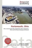 Portsmouth, Ohio di Lambert M. Surhone, Miriam T. Timpledon, Susan F. Marseken edito da Betascript Publishing