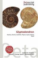 Glyptodendron edito da Betascript Publishing