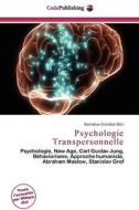 Psychologie Transpersonnelle edito da Cede Publishing