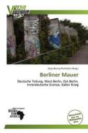 Berliner Mauer edito da Vadpress