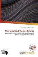 Mohammad Yunus Khalis edito da Dign Press