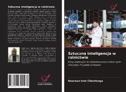 Sztuczna Inteligencja W Rolnictwie di Chinofunga Newman Ishe Chinofunga edito da KS OmniScriptum Publishing