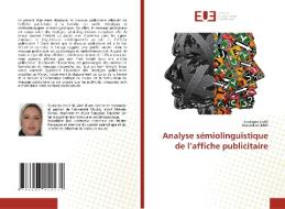 Analyse sémiolinguistique de l'affiche publicitaire di Soukaina Jeddi, Noraddine Bari edito da Éditions universitaires européennes