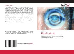 Estrés visual di Gabriel A. Y. edito da Editorial Académica Española