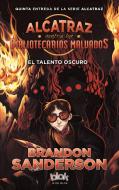 El Talento Oscuro / The Dark Talent di Brandon Sanderson edito da EDICIONES B