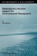 Multiobjective Decision Support for Environmental Management di R. Janssen edito da Springer Netherlands
