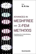 Advances in Meshfree and X-Fem Methods (Vol 2) - , Proceedings of the 1st Asian Workshop on Meshfree Methods [With CDROM di G. R. Liu edito da WORLD SCIENTIFIC PUB CO INC