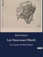 Les Nouveaux Oberlé di René Bazin edito da Culturea