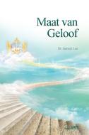 Maat van Geloof (Afrikaans Edition) di Jaerock Lee edito da URIM PUBN