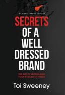 Secrets Of A Well Dressed Brand Secrets Of A Well Dressed Brand