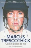 Coming Back To Me di Marcus Trescothick edito da HarperCollins Publishers