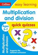 Multiplication & Division Quick Quizzes Ages 5-7 di Collins Easy Learning edito da HarperCollins Publishers