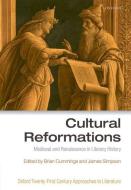 Cultural Reformations: Medieval and Renaissance in Literary History di Brian Cummings, James Simpson edito da OXFORD UNIV PR