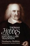 Thomas Hobbes & the Natural Law Tradition di Norberto Bobbio edito da University of Chicago Press