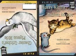 Harry Kitten and Tucker Mouse / Chester Cricket's Pigeon Ride: Two Books in One di George Selden edito da SQUARE FISH