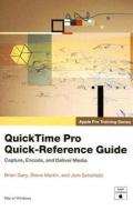 Quicktime Pro Quick-reference Guide di Brian Gary, Steve Martin, Jem Schofield edito da Pearson Education (us)