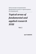 Topical areas of fundamental and applied research XVIII. Vol. 2 di Spc Academic edito da Blurb