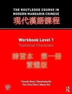 The Routledge Course in Modern Mandarin Chinese di Claudia Ross, Baozhang He, Meng Yeh, Pei-Chia Chen edito da Taylor & Francis Ltd