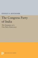 The Congress Party of India di Stanley A. Kochanek edito da Princeton University Press
