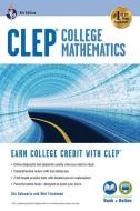 Clep(r) College Mathematics, 4th Ed., Book + Online di Stu Schwartz, Mel Friedman edito da RES & EDUCATION ASSN