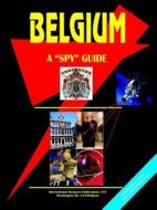 Belgium a Spy Guide edito da International Business Publications, USA